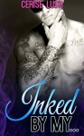 Inked by my...: Taboo First Time Short Story - Cerise Lush