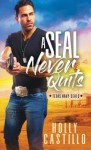 A SEAL Never Quits - Holly Castillo