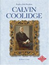 Calvin Coolidge (Profiles of the Presidents) - Robin S. Doak