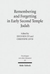 Remembering and Forgetting in Early Second Temple Judah - Christoph Levin