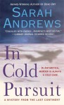 In Cold Pursuit: A Mystery From The Last Continent - Sarah Andrews