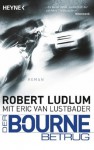 Der Bourne Betrug: Roman (German Edition) - Wulf Bergner, Robert Ludlum