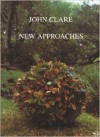 John Clare: New Approaches - John Goodridge