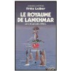 Le Royaume De Lankhmar - Fritz Leiber