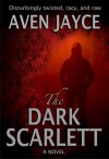 The Dark Scarlett (The NOVA Trilogy Book 4) - Aven Jayce