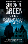 Very Important Corpses - Simon R. Green