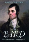 The Bard: Robert Burns, a Biography - Robert Crawford