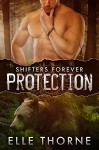 Protection: BBW Paranormal Shape Shifter Romance (Shifters Forever Book 1) - Elle Thorne