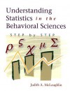 Understanding Statistics in the Behavioral Sciences: Step by Step - Judith A. McLaughlin