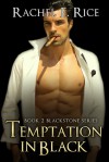 Temptation In Black - Rachel E. Rice