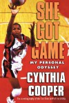 She Got Game: My Personal Odyssey - Cynthia Cooper