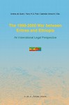 The 1998-2000 War Between Eritrea and Ethiopia: An International Legal Perspective - Andrea De Guttry, Harry Post, Gabriella Venturini