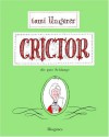 Crictor Die Gute Schlange (German Edition) - Tomi Ungerer