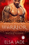 Warrior: Wolves of Angels Rest #4 (Mating Season Collection) - Elsa Jade, Mating Season Collection