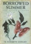 Borrowed Summer - Elizabeth Enright