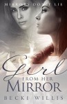 The Girl from Her Mirror - Becki Willis