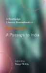 E.M. Forster's a Passage to India: A Routledge Study Guide and Sourcebook - Peter Childs