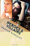 Heroes & Villains - Harper Kingsley