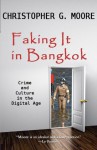 Faking It in Bangkok - Christopher G. Moore