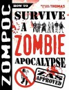 Zompoc: How to Survive a Zombie Apocalypse - Michael G. Thomas, Nick S. Thomas