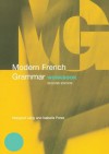 Modern French Grammar Workbook (Modern Grammar Workbooks) - Margaret Lang, Isabelle Perez