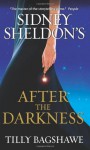 Sidney Sheldon's After the Darkness - Sidney Sheldon, Tilly Bagshawe