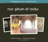 Nur Jahan of India - Shirin Yim Bridges, Albert Nguyen