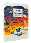A Map of the World: The World According to Illustrators and Storytellers - Antonis Antoniou, Robert Klanten, H. Ehmann, H. Hellige