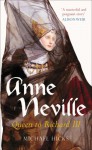 Anne Neville: Queen to Richard III (England's Forgotten Queens series) - Michael Hicks