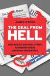 The Deal from Hell: How Moguls and Wall Street Plundered Great American Newspapers - James O'Shea