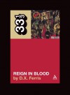 Slayer's Reign in Blood - D.X. Ferris