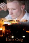 Summer On Fire - Kevin Craig