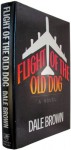 Flight of the Old Dog - Dale Brown