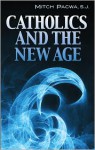 Catholics and the New Age - Mitch Pacwa