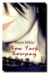 New York, Београд - Dušan Miklja