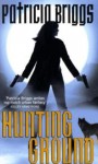 Hunting Ground - Patricia Briggs