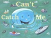 Can't Catch Me - Ann Hassett, John Hassett