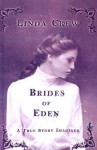 Brides of Eden: A True Story Imagined - Linda Crew