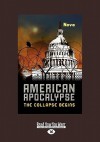 American Apocalypse: The Collapse Begins (Large Print 16pt) - Nova