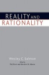 Reality and Rationality - Wesley C. Salmon, Phil Dowe, Merilee Salmon, Merrilee H. Salmon