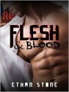 Flesh & Blood - Ethan Stone