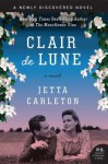 Clair de Lune: A Novel - Jetta Carleton