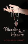 Bleeding Hearts - Alyxandra Harvey