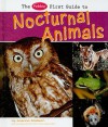 The Pebble First Guide to Nocturnal Animals - Joanne Mattern, Gail Saunders-Smith, Deborah Nuzzolo