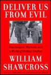 Deliver Us from Evil - William Shawcross