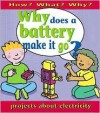 Why Does a Battery Make It Go? - Jackie Holderness