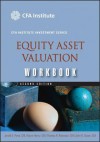 Equity Asset Valuation Workbook - Jerald E. Pinto, Elaine Henry, Thomas R. Robinson, John D. Stowe