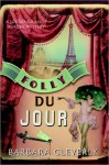 Folly du Jour - Barbara Cleverly