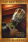 Celt and Pepper: A Mystery Set at the University of Notre Dame (Roger and Philip Knight Mysteries Set at the Univ. of Notre Dame) - Ralph McInerny