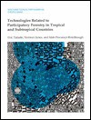 Technologies Related to Participatory Forestry in Tropical and Subtropical Countries - Eric Tamale, Norman Jones, World Bank Group, Pswarayi-Riddihough